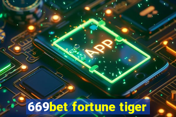 669bet fortune tiger